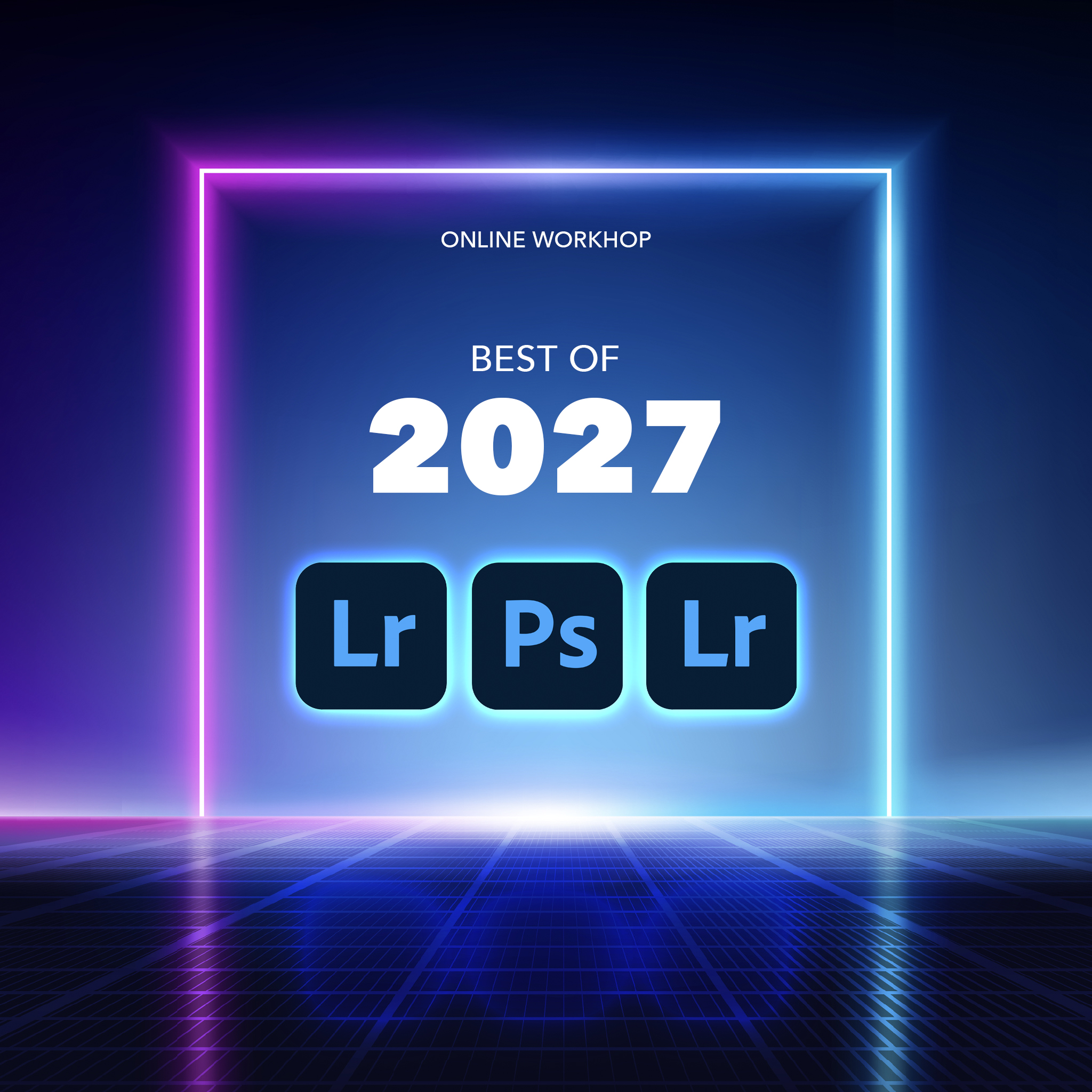 Online Workshop: Best of Lightroom & Photoshop 2027 (1 x 3h) - 24.11.26