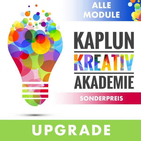 Kaplun Kreativ Akademie - Upgrade von Modul 1 auf Gesamtpaket